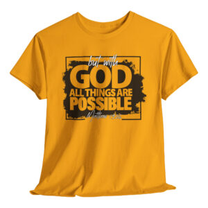 All Things Are Possible Tee Gold